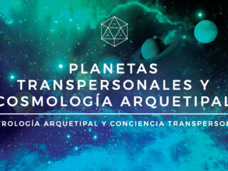 Planetas Transpersonales y Cosmología Arquetipal